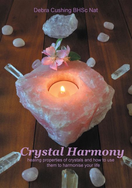 Crystal Harmony, Debra Cushing