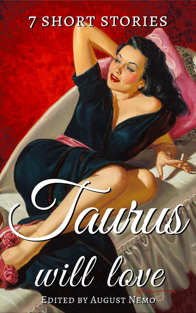 7 short stories that Taurus will love, Anton Chekhov, Jack London, O.Henry, Kate Chopin, Stephen Leacock, Thomas Bulfinch, August Nemo, Saki Henry