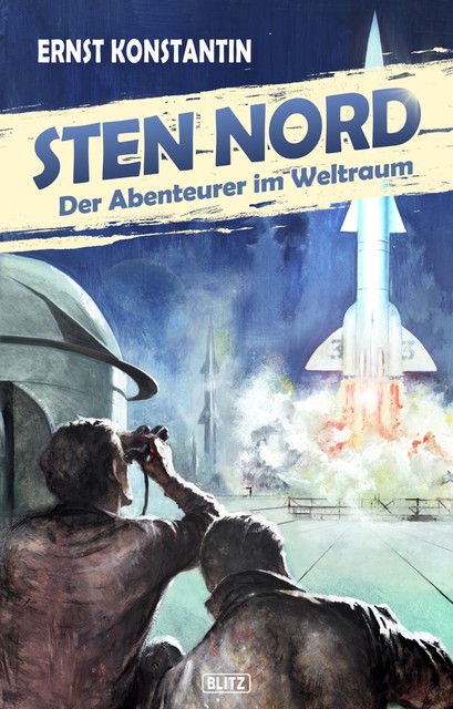 Kult-Romane 02: Sten Nord – Der Abenteurer im Weltraum, Ernst Konstantin