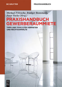 Praxishandbuch Gewerberaummiete, Michael Fritzsche, Peter Vocke, Rüdiger Bonnmann