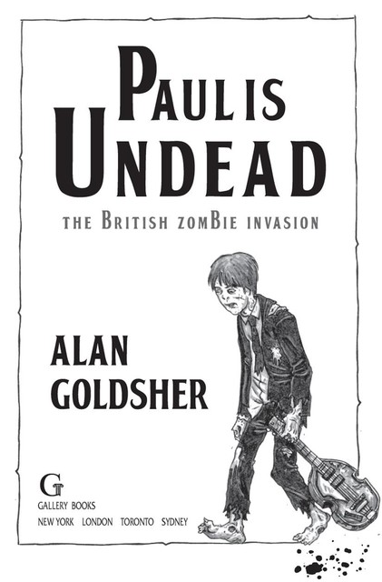 Paul Is Undead, Alan Goldsher