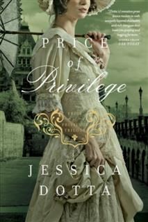 Price of Privilege, Jessica Dotta