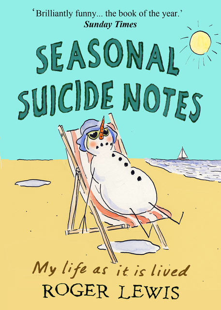 Seasonal Suicide Notes, Roger Lewis