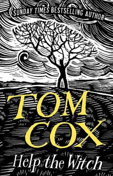 Help the Witch, Tom Cox