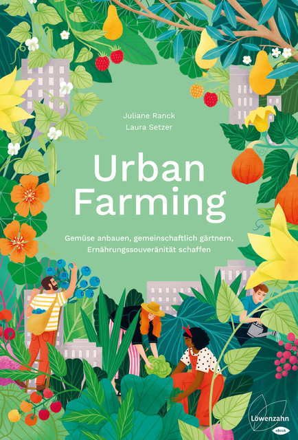 Urban Farming, Juliane Ranck, Laura Setzer