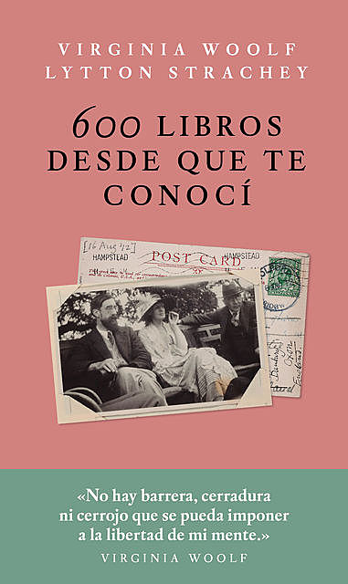 600 libros desde que te conocí, Virginia Woolf, Lytton Strachey