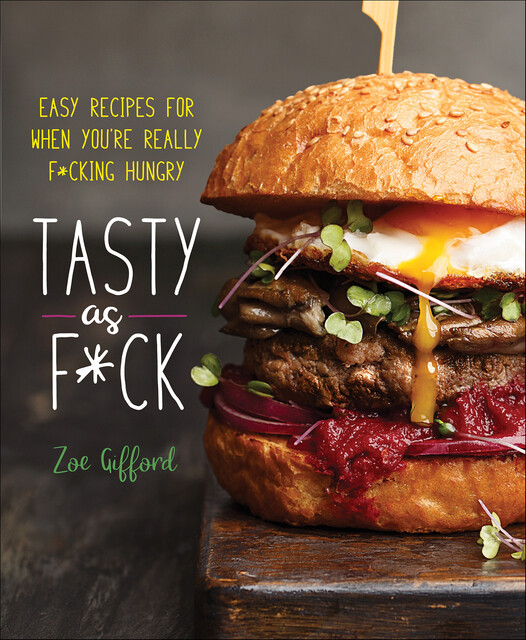 Tasty as F*ck, Zoe Gifford