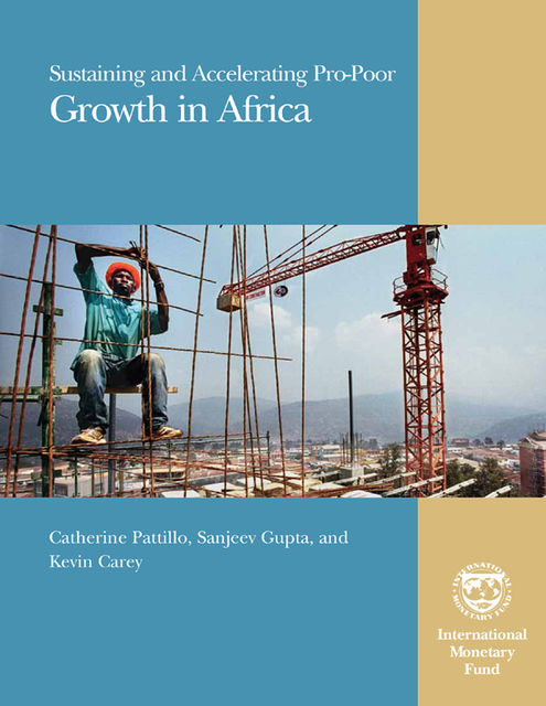 Sustaining and Accelerating Pro-Poor Growth in Africa, Kevin Carey