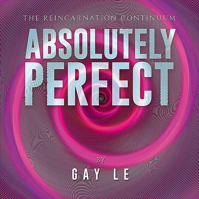 Absolutely Perfect, Gay Le