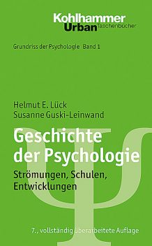 Geschichte der Psychologie, Helmut E. Lück, Susanne Guski-Leinwand