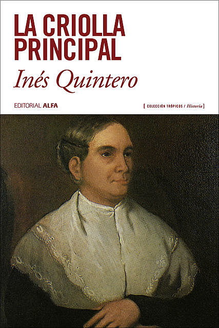 La criolla principal, Inés Quintero