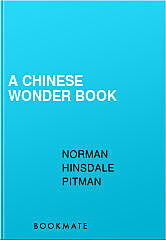 A Chinese Wonder Book, Norman Hinsdale Pitman