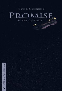 Promise, Sarah L.R. Schneiter