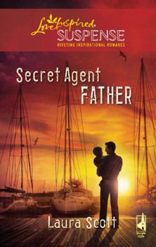 Secret Agent Father, Laura Scott