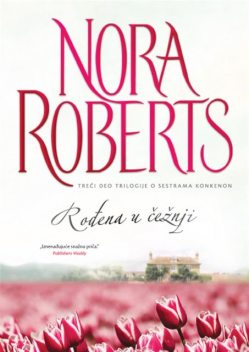 Rođena u čeznji, Nora Roberts
