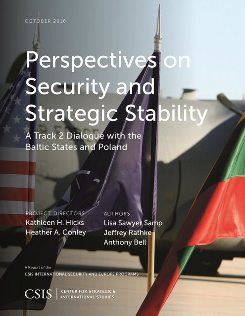 Perspectives on Security and Strategic Stability, Anthony Bell, Lisa Sawyer Samp, Jeffrey Rathke
