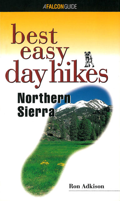 Best Easy Day Hikes Northern Sierra, Ron Adkison