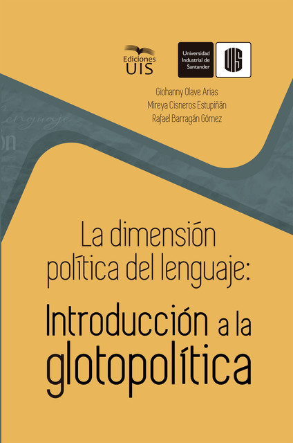 La dimensión política del lenguaje, Giohanny Olave, Mireya Cisneros, Rafael Barragán