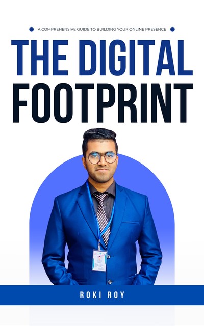 The Digital Footprint, Roki Roy