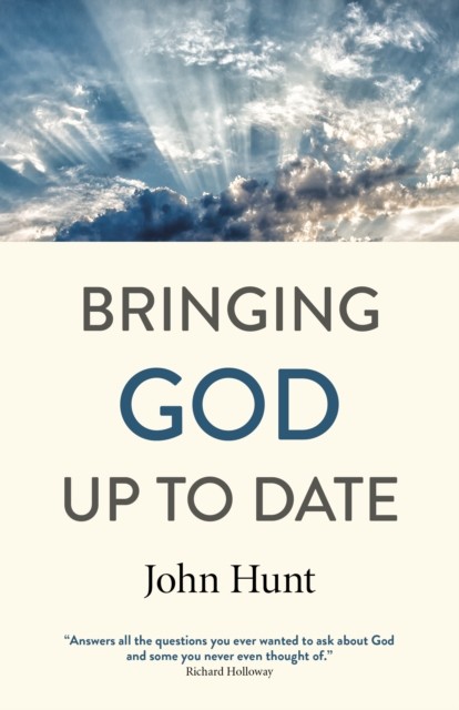 Bringing God Up to Date, John Hunt