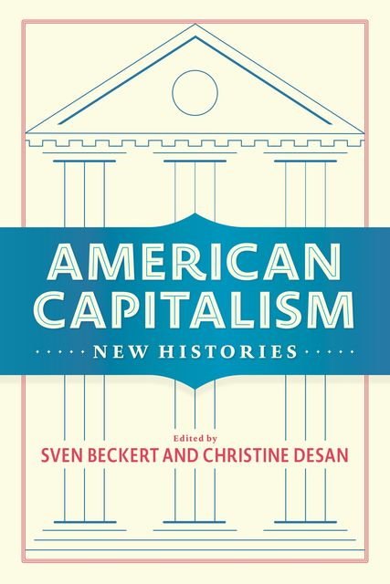 American Capitalism, Sven Beckert
