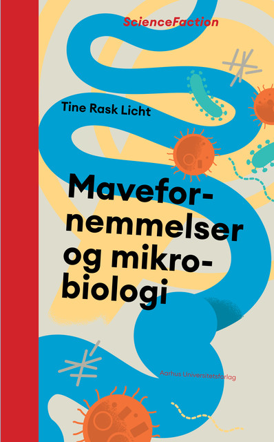 Mavefornemmelser og mikrobiologi, Tine Rask Licht