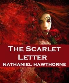 The Scarlet Letter, Nathaniel Hawthorne