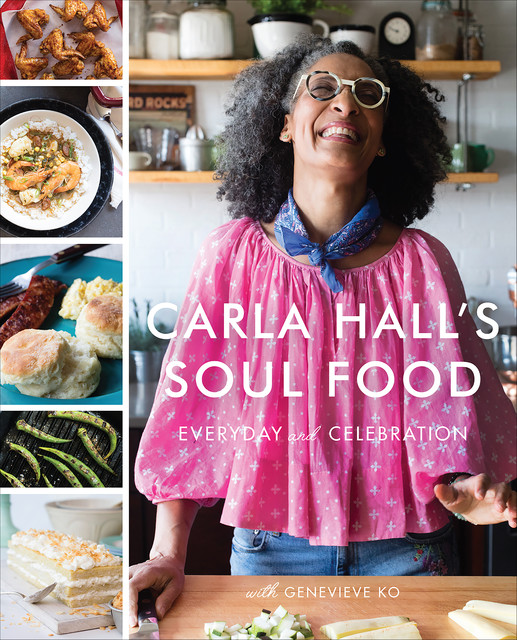Carla Hall’s Soul Food, Genevieve Ko, Carla Hall