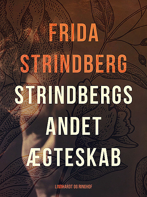 Strindbergs andet ægteskab, Frida Strindberg