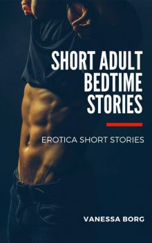 Short Adult Bedtime Stories, Vanessa Borg