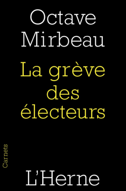 La grève des électeurs, Octave Mirbeau