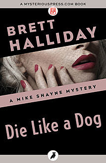Die Like a Dog, Brett Halliday