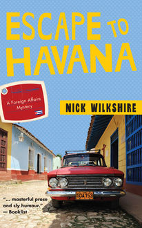 Escape to Havana, Nick Wilkshire
