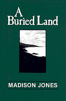A Buried Land, Madison Jones