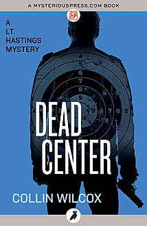 Dead Center, Collin Wilcox