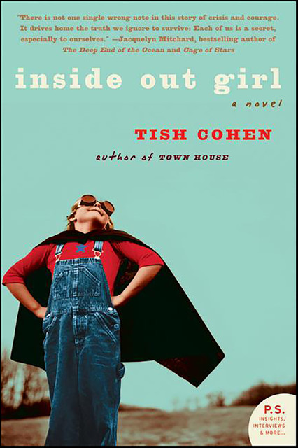 Inside Out Girl, Tish Cohen