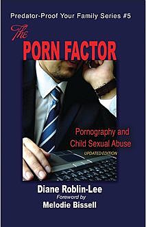 The Porn Factor, Diane Elaine Roblin-Lee