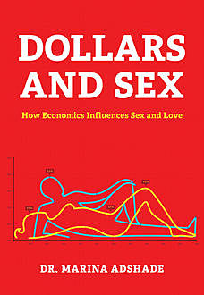 Dollars and Sex, Marina Adshade