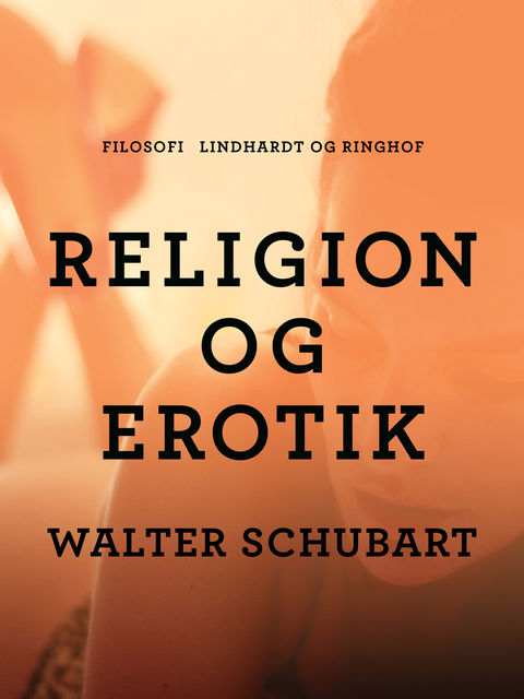 Religion og erotik, Walter Schubart
