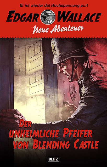Edgar Wallace – Neue Abenteuer 01: Der unheimliche Pfeifer von Blending Castle, Dietmar Kuegler