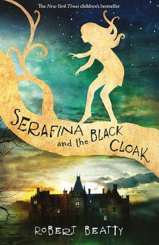 Serafina and the Black Cloak, Robert Beatty