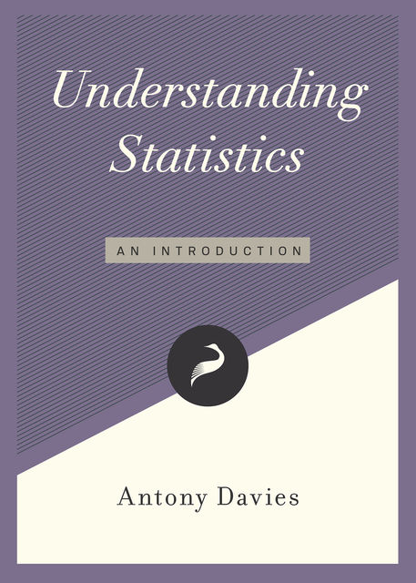 Understanding Statistics, Antony Davies