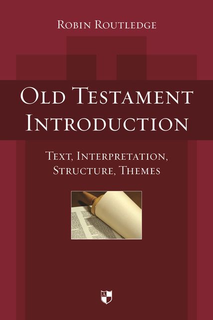 Old Testament Introduction, Robin Routledge