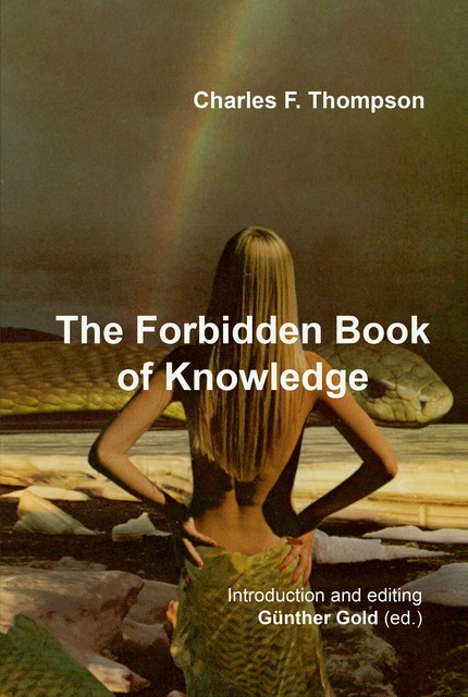 The Forbidden Book of Knowledge, Charles Thompson