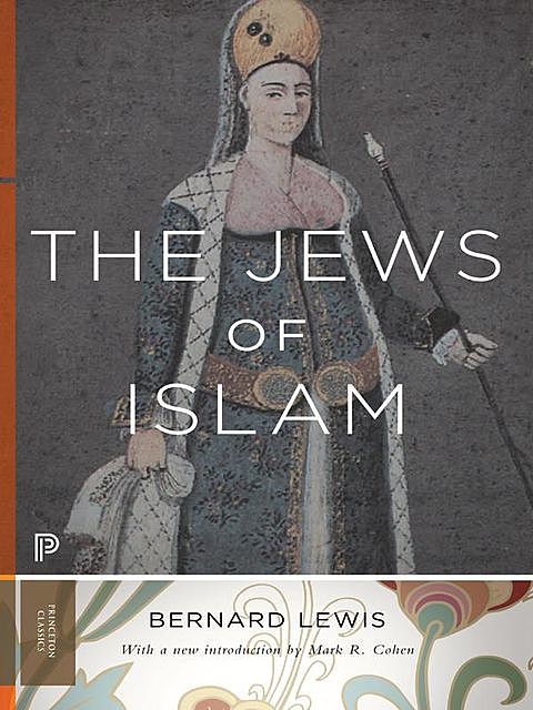 The Jews of Islam, Cohen, Bernard, Lewis, Mark