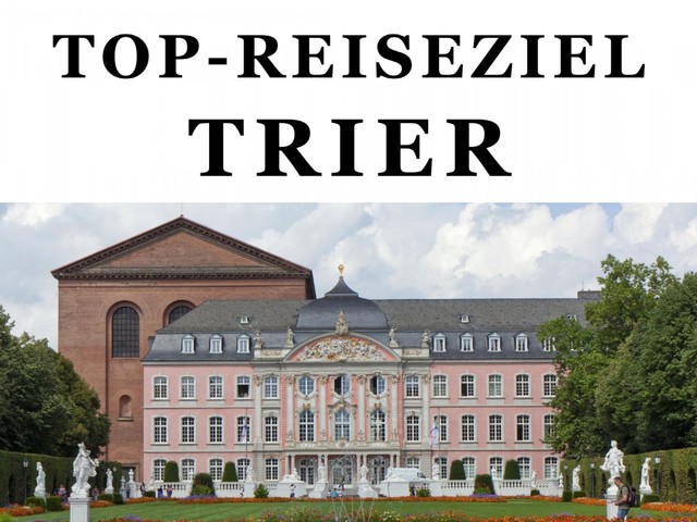 Top-Reiseziel Trier. Band 1, Peter Becker