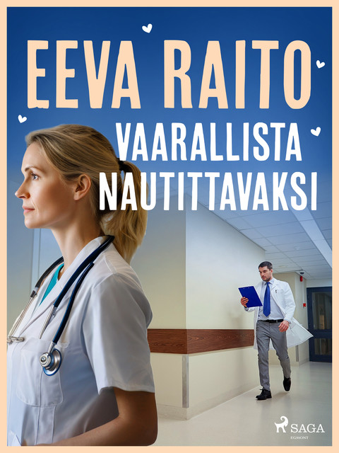 Vaarallista nautittavaksi, Eeva Raito