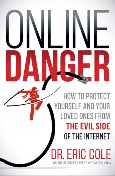 Online Danger, Eric Cole
