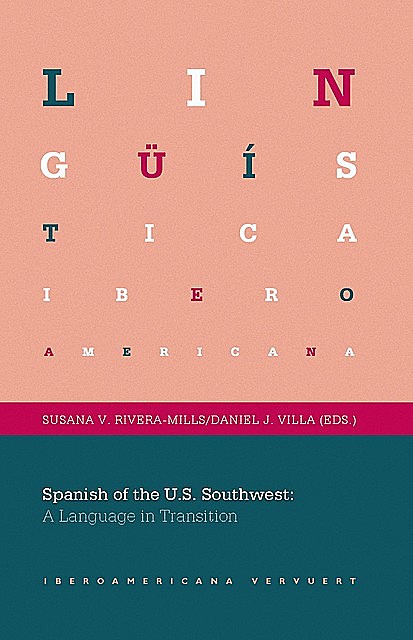 Spanish of the U.S. Southwest: A Language in Transition, amp, Daniel J. Villa, Susana V. Rivera-Mills