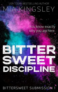 Bittersweet Discipline, Mia Kingsley